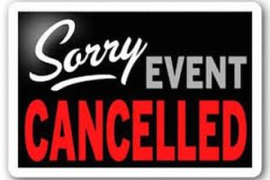 Sorry event cancelled